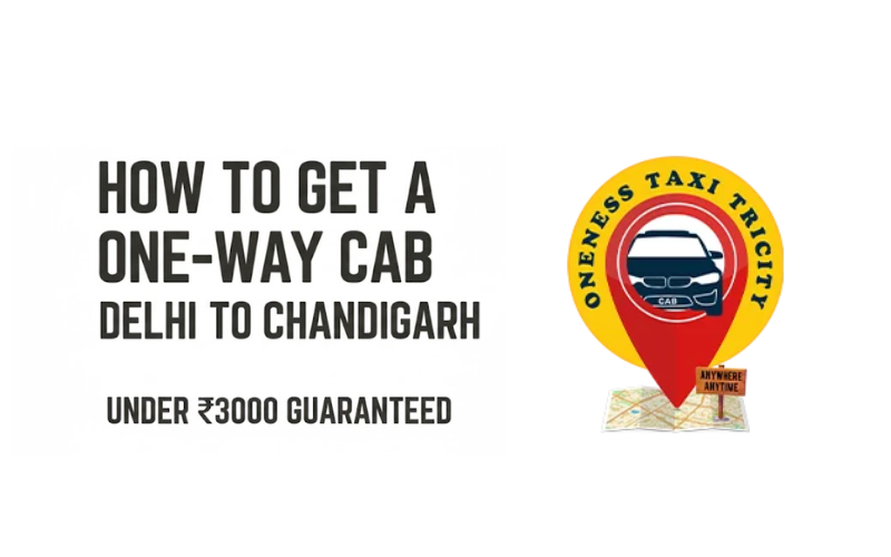 How to Get a One-Way Cab from Delhi to Chandigarh Under ₹3000